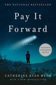 Title: Pay It Forward, Author: Catherine Ryan Hyde