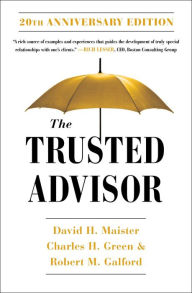 Title: The Trusted Advisor: 20th Anniversary Edition, Author: Charles H. Green