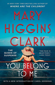 Title: You Belong to Me, Author: Mary Higgins Clark
