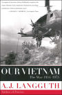 Our Vietnam: The War 1954-1975