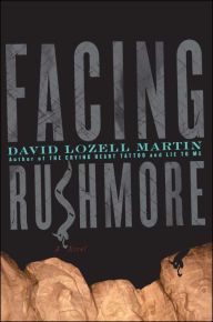 Title: Facing Rushmore, Author: David Lozell Martin