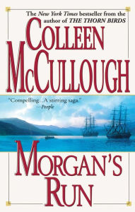 Title: Morgan's Run, Author: Colleen McCullough