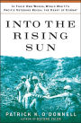 Into the Rising Sun: In Their Own Words, World War II's Pacific Veterans Reveal the Heart of Combat