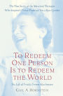 To Redeem One Person Is to Redeem the World: A Life of Frieda Fromm-Reichmann