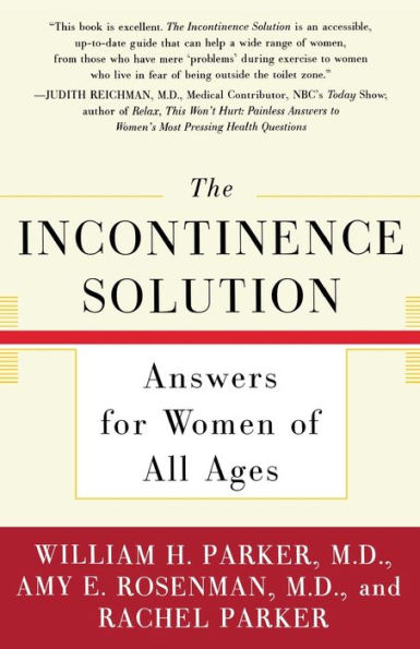 The Incontinence Solution: Answers for Women of All Ages