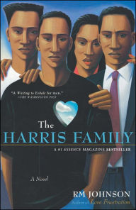 Title: The Harris Family: A Novel, Author: RM Johnson