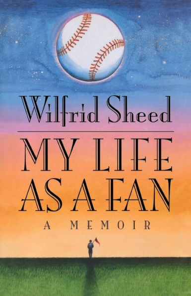 My Life as a Fan: A Memoir