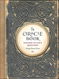 The Oracle Book: Answers to Life's Questions