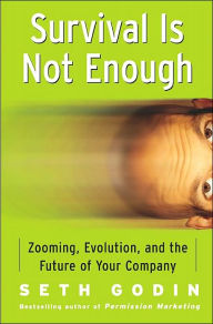 Survival Is Not Enough: Zooming, Evolution, and the Future of Your Company