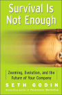 Survival Is Not Enough: Zooming, Evolution, and the Future of Your Company
