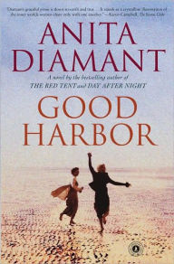 Title: Good Harbor: A Novel, Author: Anita Diamant