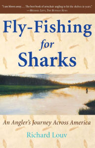 Fly-Fishing for Sharks: An American Journey