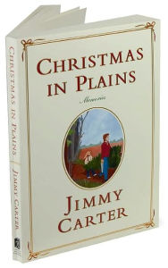 Title: Christmas in Plains: Memories, Author: Jimmy Carter