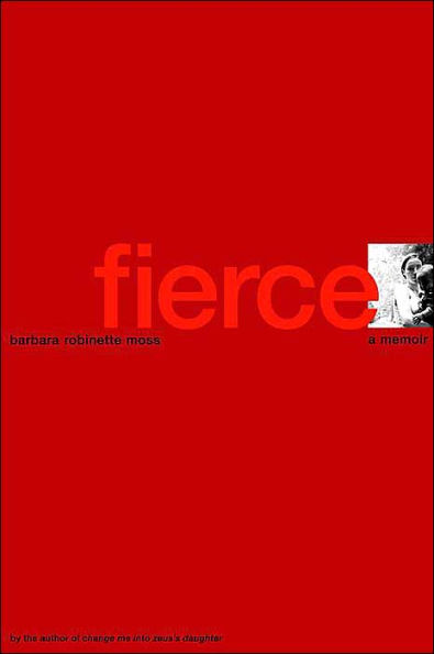 Fierce: A Memoir