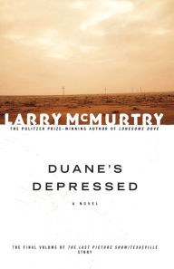 Title: Duane's Depressed: A Novel, Author: Larry McMurtry
