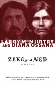 Title: Zeke and Ned, Author: Larry McMurtry