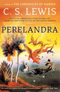 Title: Perelandra (Space Trilogy Series #2), Author: C. S. Lewis
