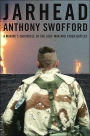 Jarhead: A Marine's Chronicle of the Gulf War and Other Battles