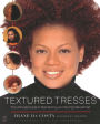 Textured Tresses: The Ultimate Guide to Maintaining and Styling Natural Hair