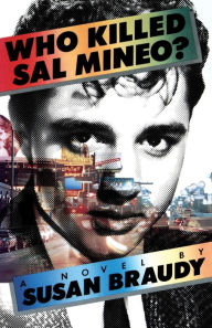 Title: Who Killed Sal Mineo?, Author: Susan Braudy