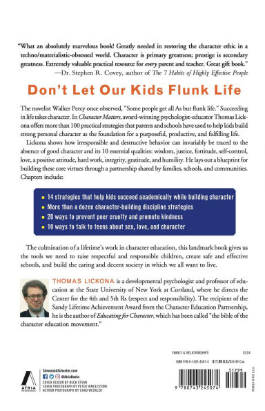 Character Matters: How to Help Our Children Develop Good Judgement, Integrity, and Other Essential Virtues