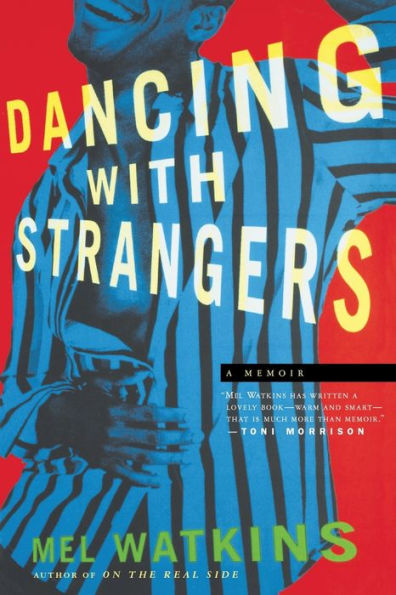 Dancing with Strangers: A Memoir