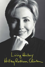 Title: Living History, Author: Hillary Rodham Clinton