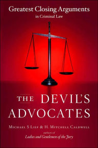 The Devil's Advocates: Greatest Closing Arguments in Criminal Law