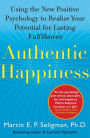 Authentic Happiness: Using the New Positive Psychology to Realize Your Potential for Lasting Fulfillment