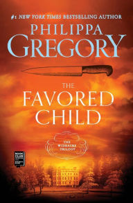 Title: The Favored Child (Wideacre Trilogy #2), Author: Philippa Gregory
