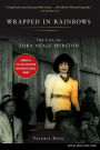 Wrapped in Rainbows: The Life of Zora Neale Hurston