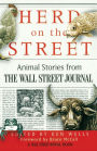 Herd on the Street: Animal Stories from The Wall Street Journal