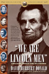 Alternative view 1 of We Are Lincoln Men: Abraham Lincoln and His Friends