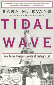 Title: Tidal Wave: How Women Changed America at Century's End, Author: Sara Evans