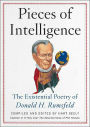 Pieces of Intelligence: The Existential Poetry of Donald H. Rumsfeld