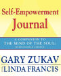 Self-Empowerment Journal: A Companion to The Mind of the Soul: Responsible Choice