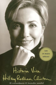 Title: Historia viva (Living History), Author: Hillary Rodham Clinton