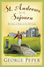 St. Andrews Sojourn: St. Andrews Sojourn