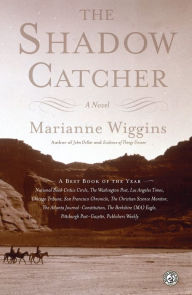 Title: The Shadow Catcher: A Novel, Author: Marianne Wiggins