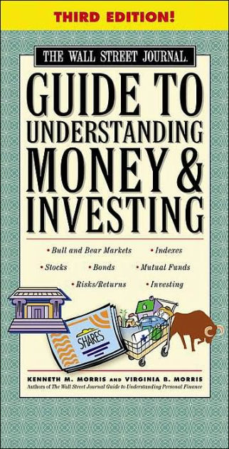 The Wall Street Journal Guide To Understanding Money & Investing By ...