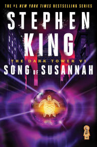 Song of Susannah (The Dark Tower Series #6)