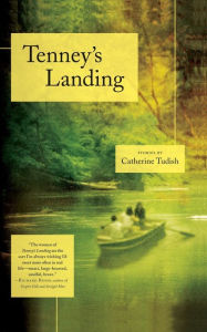 Title: Tenney's Landing: Stories, Author: Catherine Tudish