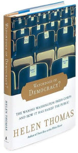 Watchdogs of Democracy?: The Waning Washington Press Corps and How It Has Failed the Public
