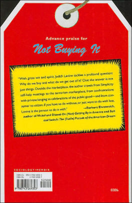 an analysis of not buying it my year without shopping by judith levine Insightful, unconvincing, informative, bookmovement's reading guide includes discussion questions, plot summary, reviews and ratings and suggested discussion. an analysis of not buying it my year without shopping by judith levine Insightful, unconvincing, informative, bookmovement's reading guide includes discussion questions, plot summary, reviews and ratings and suggested discussion.