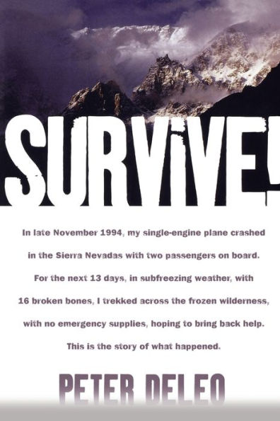 Survive!: My Fight for Life in the High Sierras