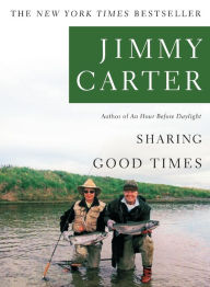 Title: Sharing Good Times, Author: Jimmy Carter