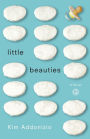 Little Beauties: A Novel