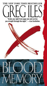 Title: Blood Memory: A Novel, Author: Greg Iles