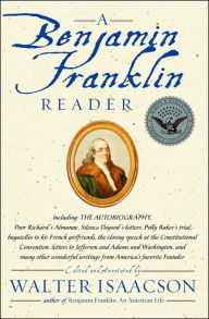 Title: A Benjamin Franklin Reader, Author: Walter Isaacson