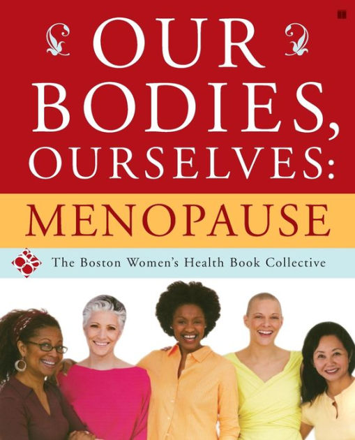 Our Bodies, Ourselves Menopause by Boston Women's Health Book
